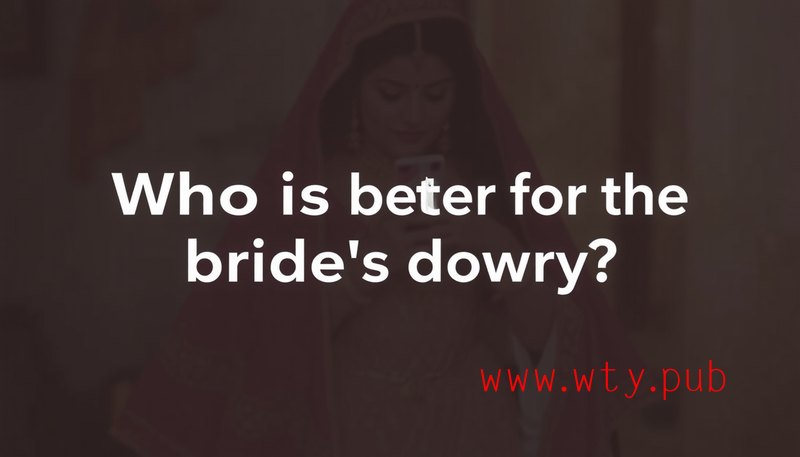 新娘嫁妆谁来说好？性子好嫁谁都幸福！